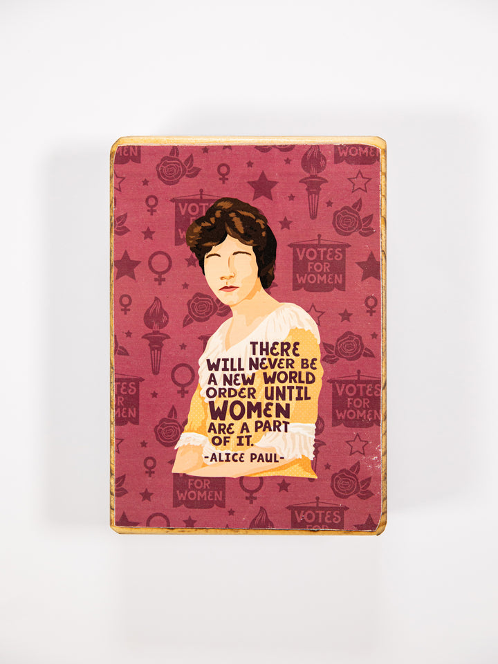 Alice Paul Quote wood art