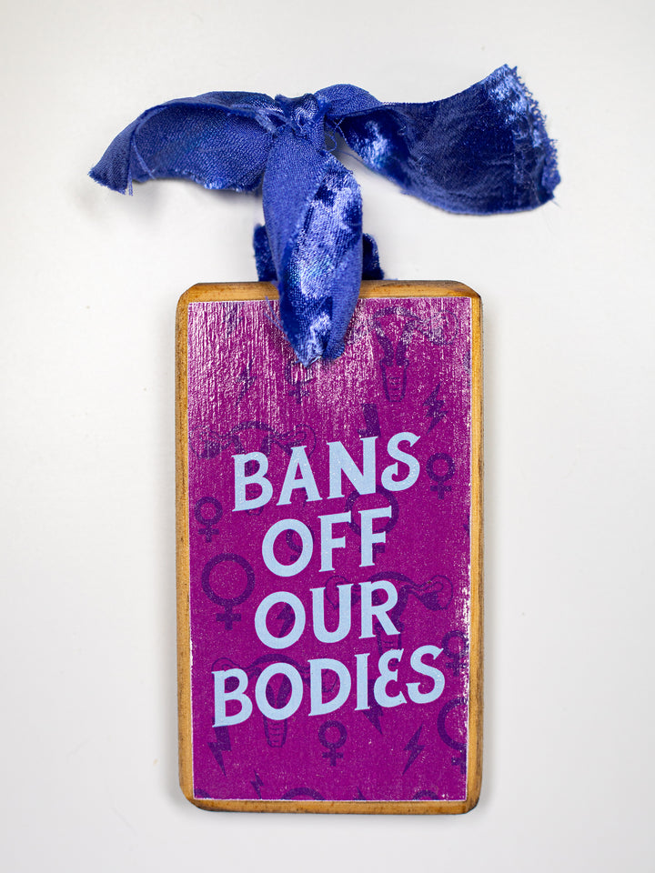 Bans Off Our Bodies, Wood Ornament
