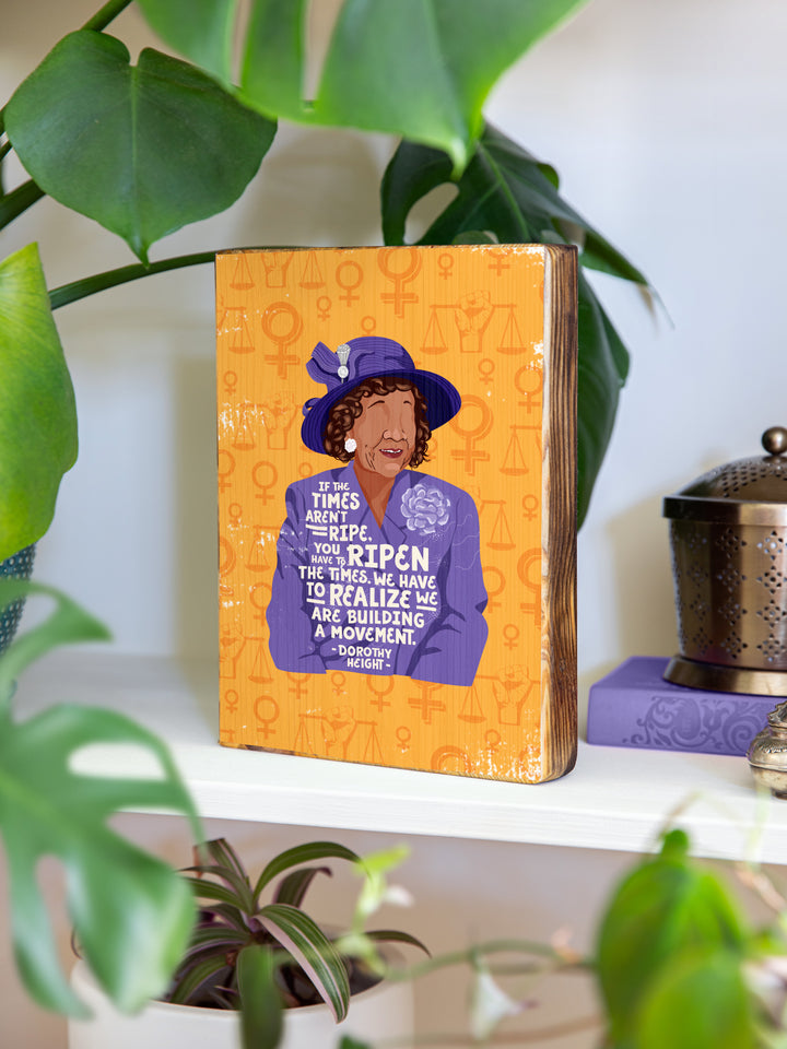 Dorothy Height Iconic Woman Quote wood art
