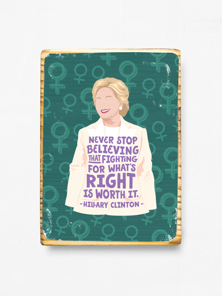Hillary Clinton Women Quote wood art