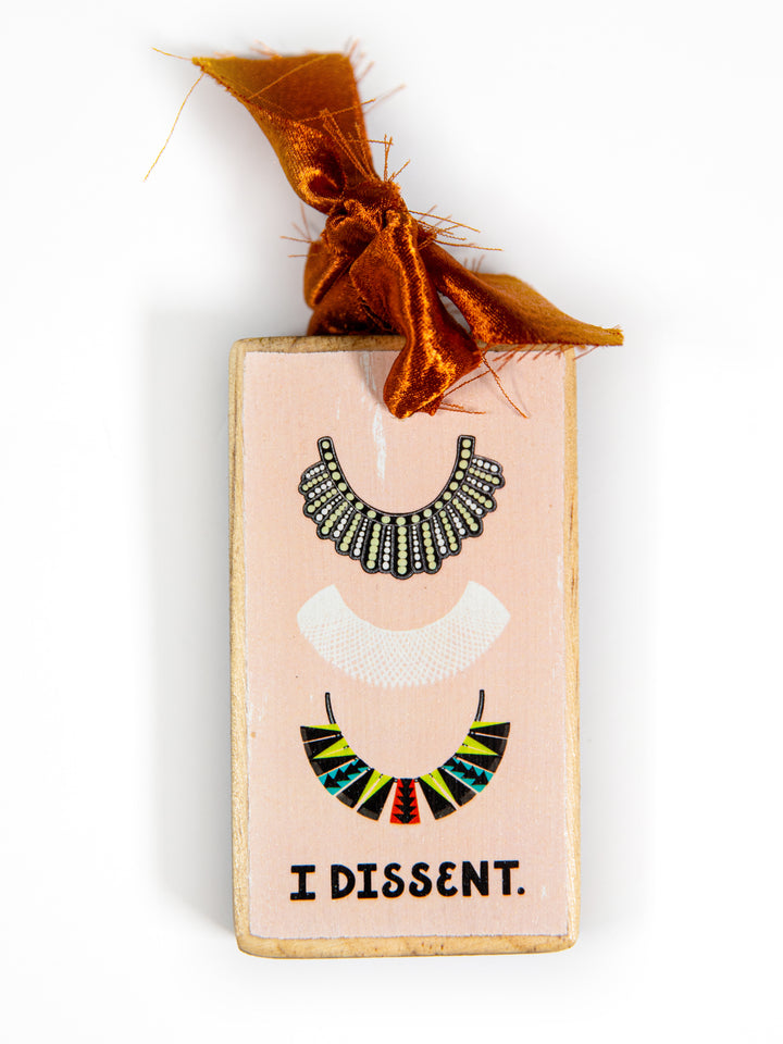 I Dissent, RBG Collars, Wood Ornament