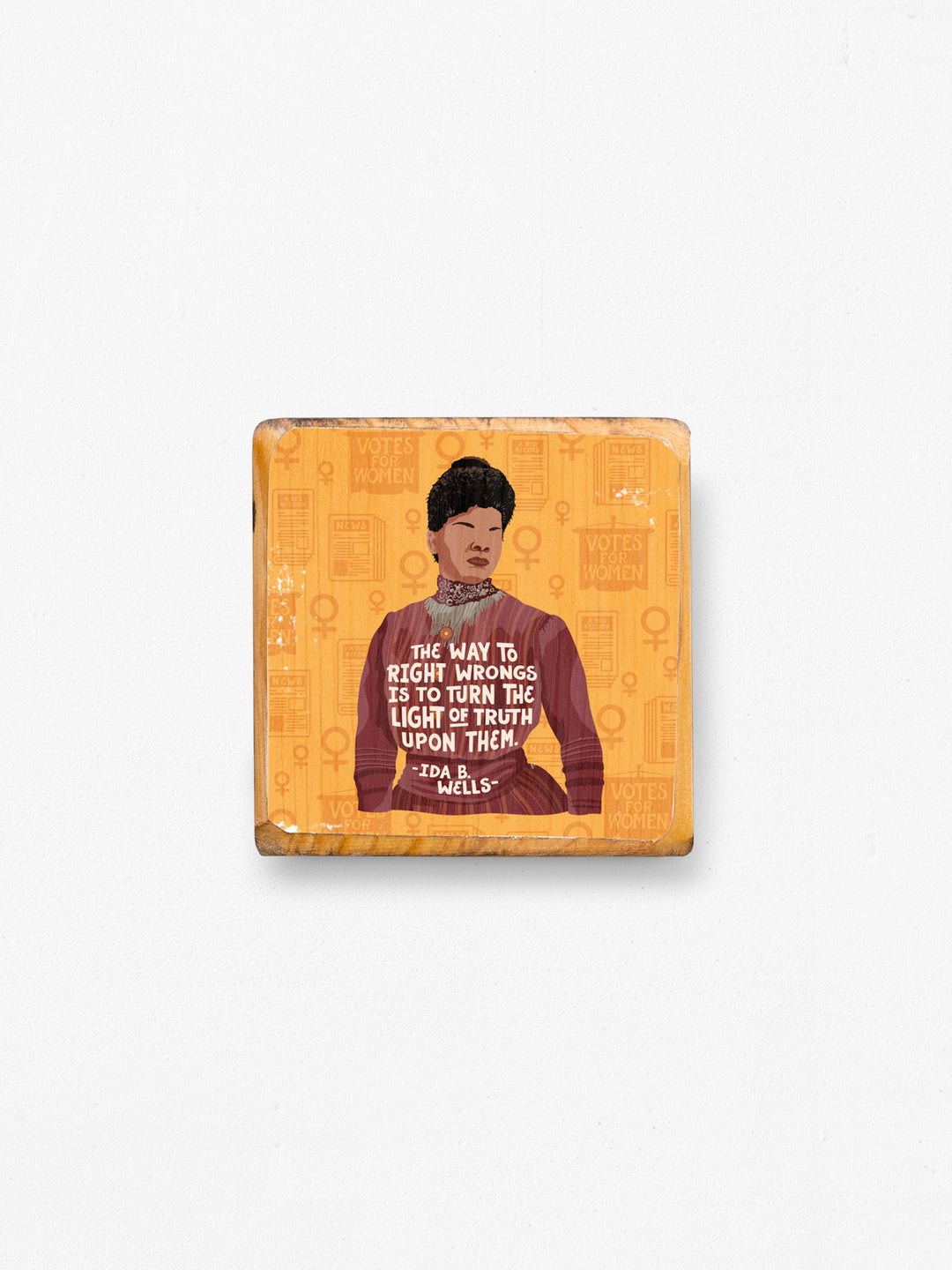 Ida B. Wells Women Quote wood art