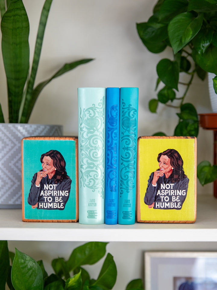Kamala, Not Aspiring to be Humble, Single Wood Bookend