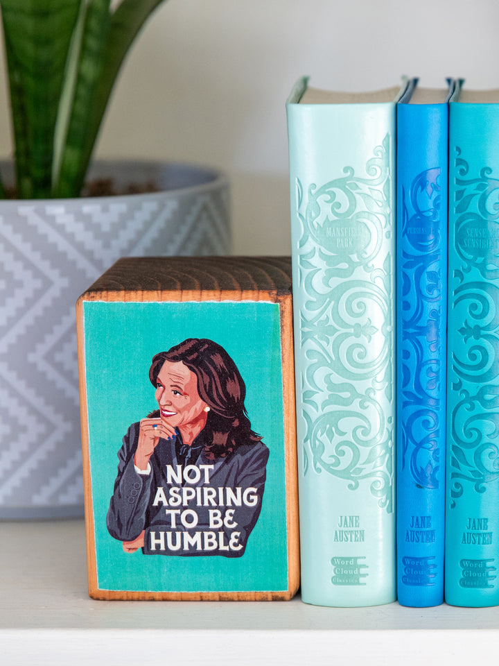 Kamala, Not Aspiring to be Humble, Single Wood Bookend