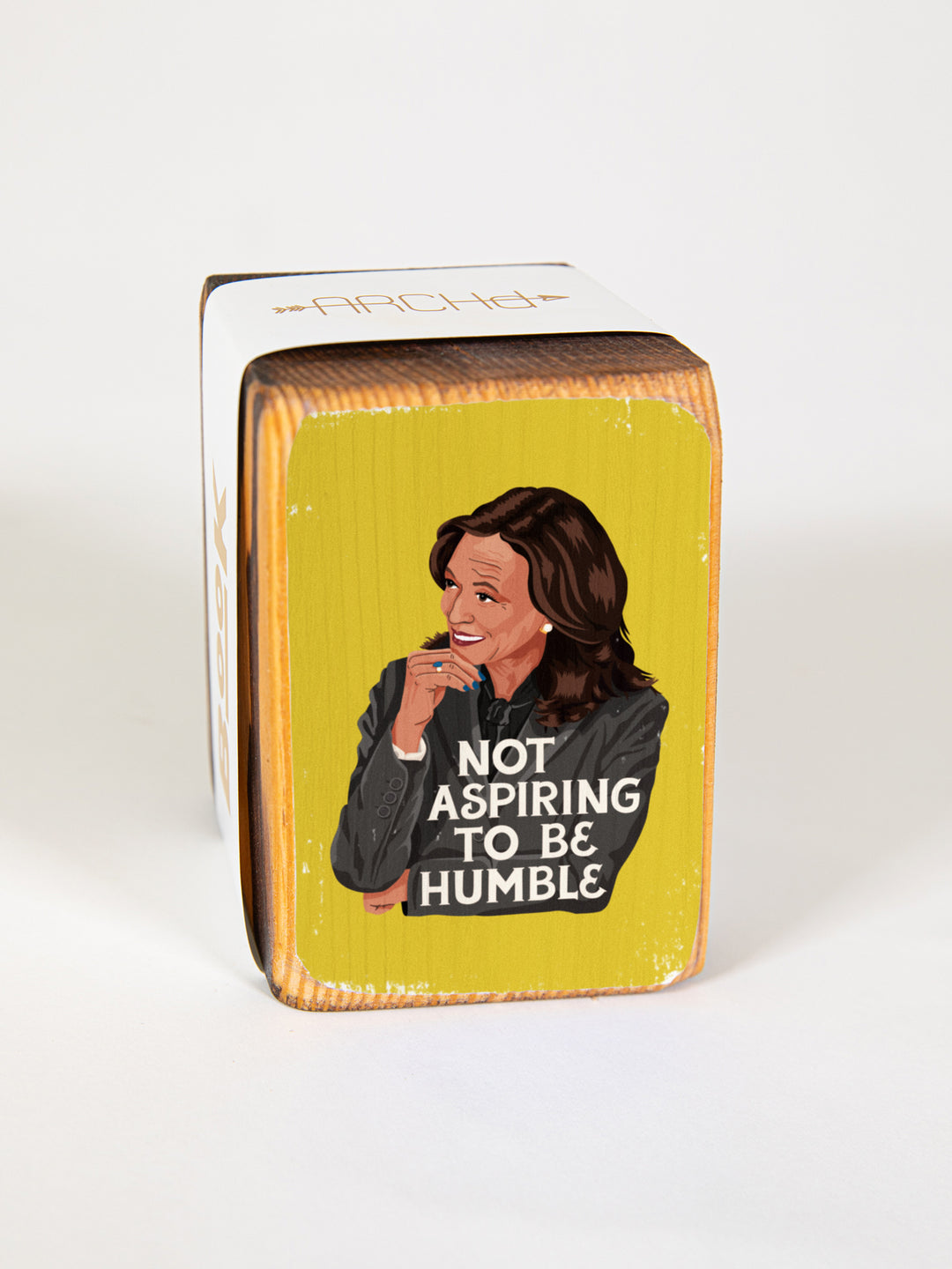 Kamala, Not Aspiring to be Humble, Single Wood Bookend