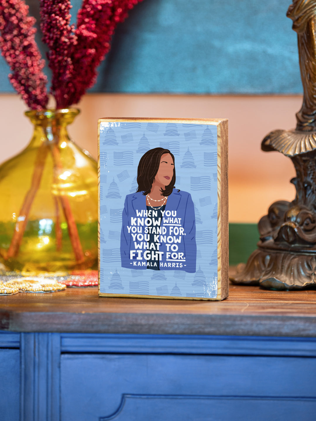 Kamala Harris - Fight Quote Wood Art