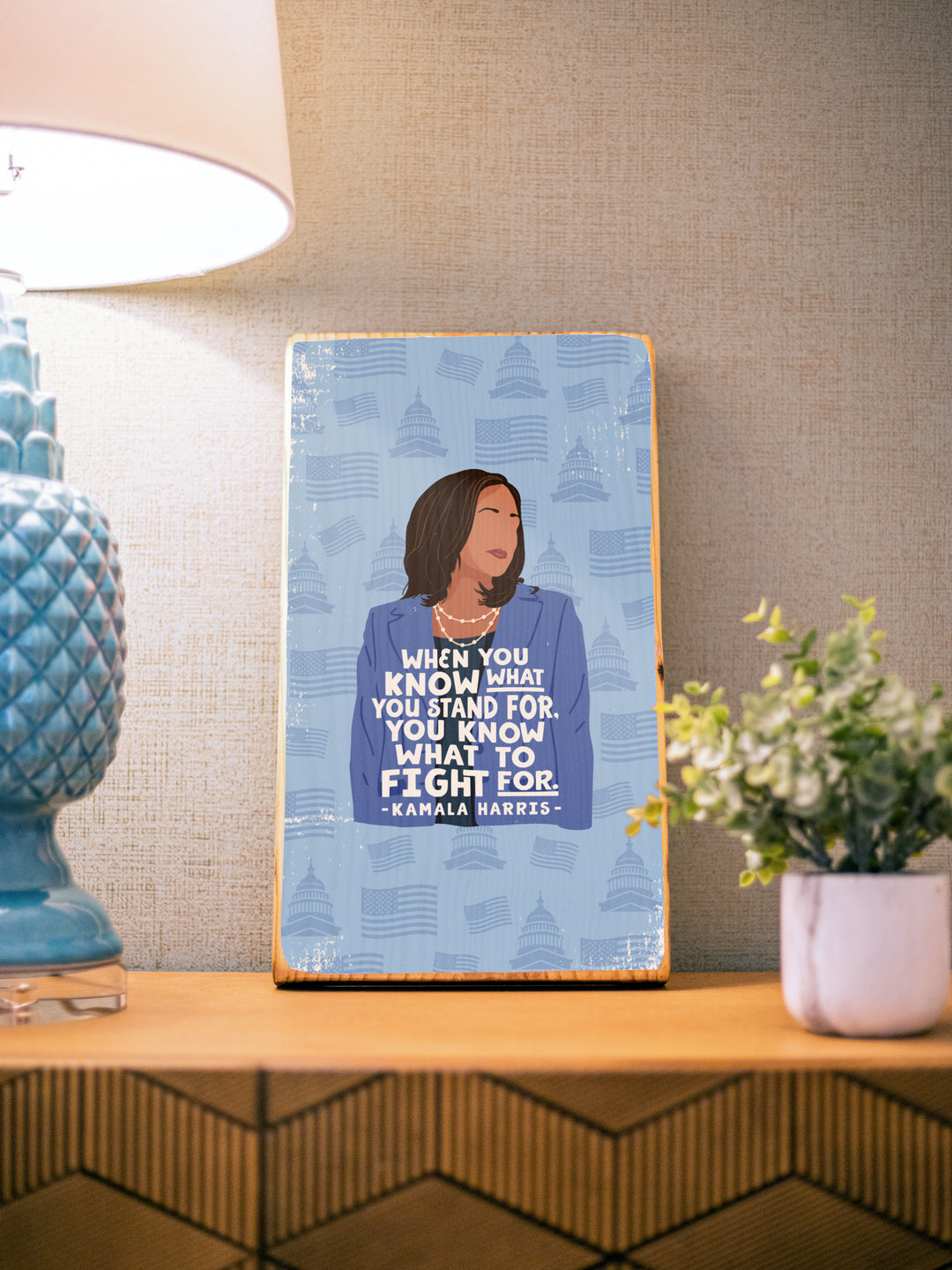Kamala Harris - Fight Quote Wood Art