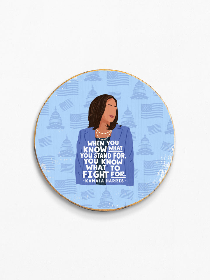 Kamala Harris - Fight Quote Wood Art