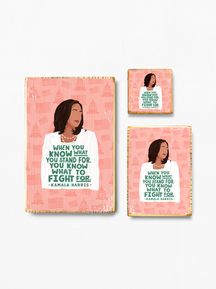 Kamala Harris - Fight Quote Wood Art