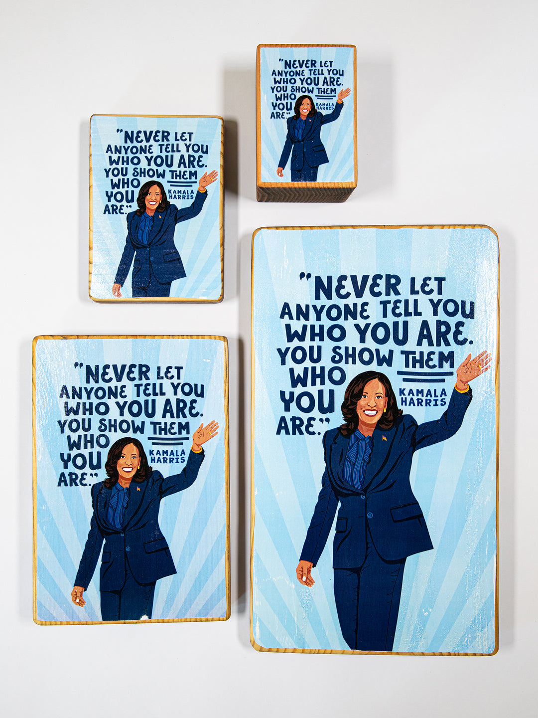 Kamala Harris, Show them who you are, Quote Wood Art