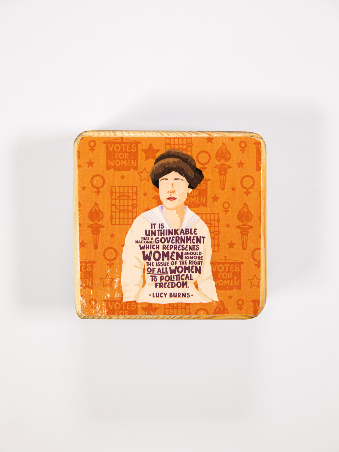 Lucy Burns Quote wood art