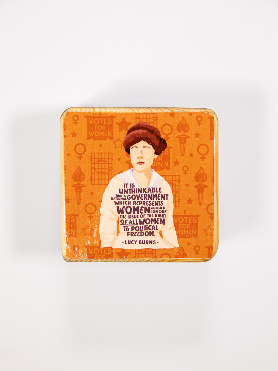 Lucy Burns Quote wood art