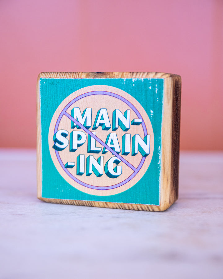 No Mansplaining Wood Mini Block