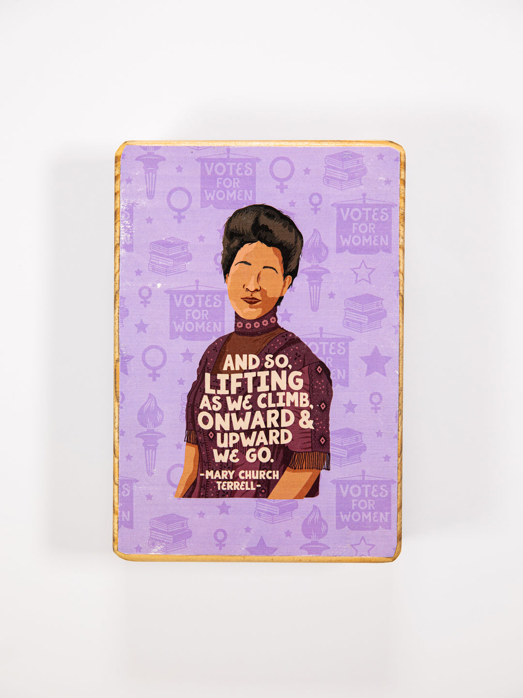 Mary Church Terrell Quote wood art