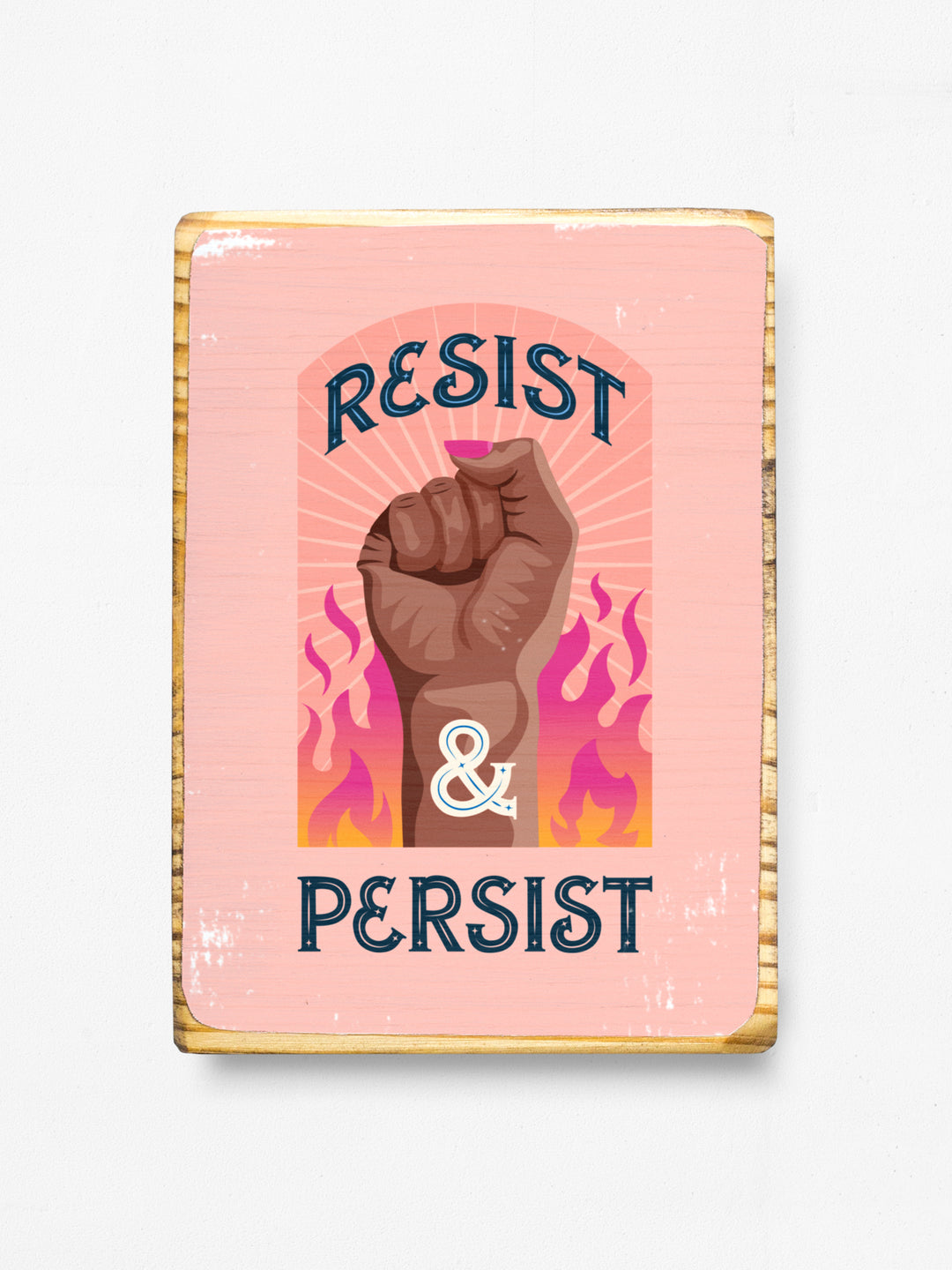 Resist and Persist, Protest Wood wall art