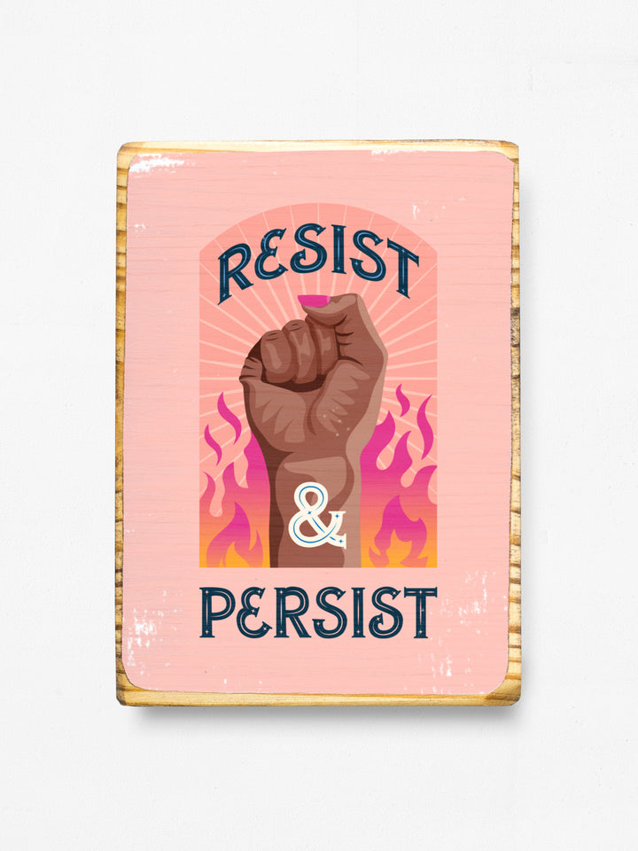 Resist and Persist, Protest Wood wall art