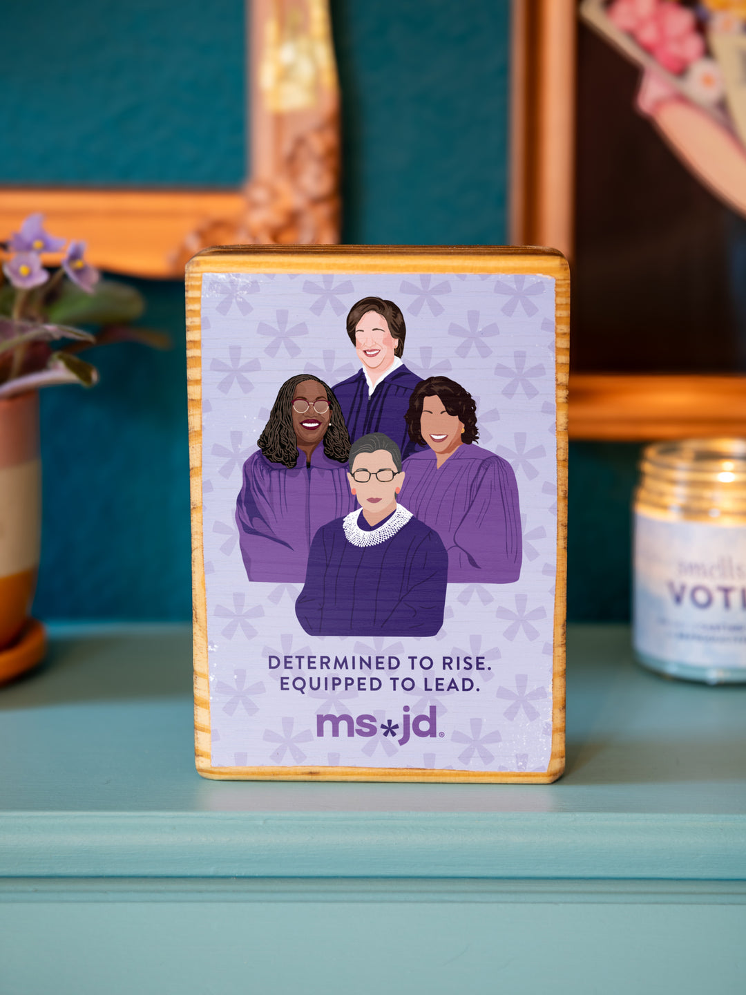 Ms. JD Determined to Rise - SCOTUS Women Supreme Court Justices Wood Wall Art