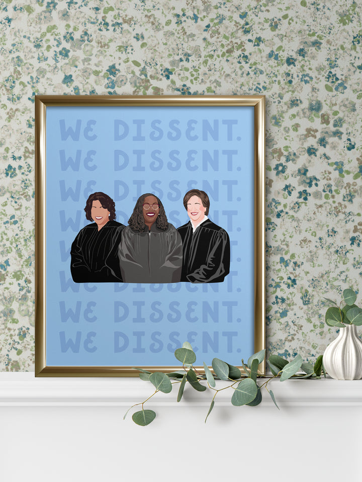 We Dissent SCOTUS Poster Print - SALE