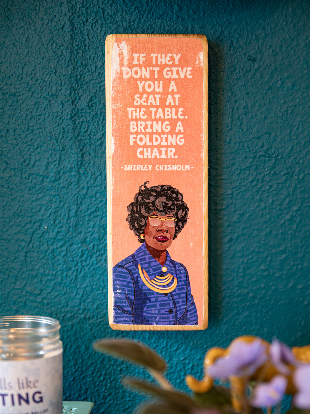 Shirley Chisholm Women Quote Panoramic wood art