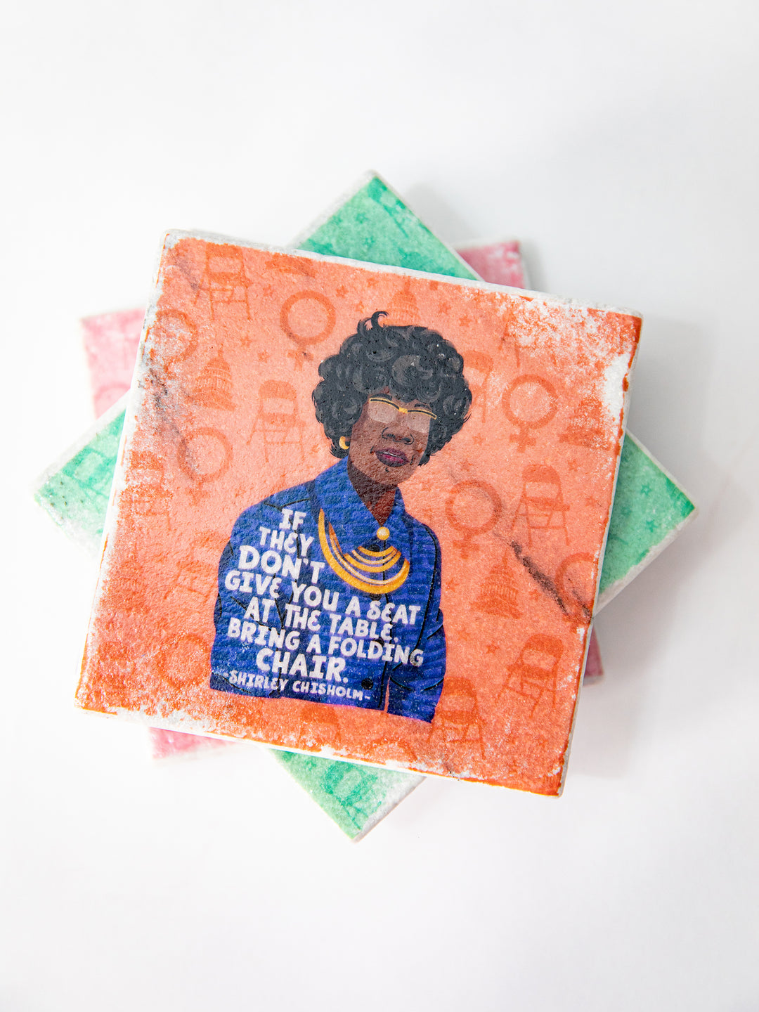 Shirley Chisholm Women Quote marble coasters