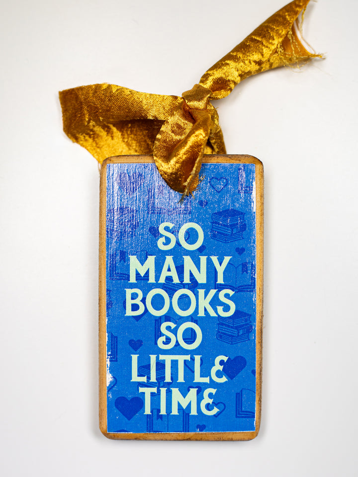 So Many Books So Little Time, Wood Ornament