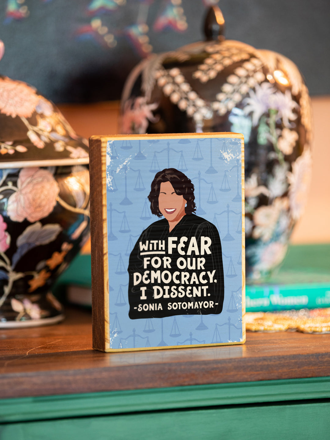 Sonia Sotomayor Women Quote wood art