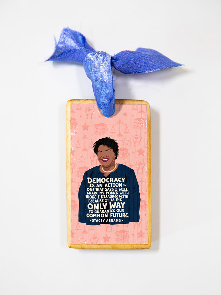 Stacey Abrams, Quote Wood Ornament