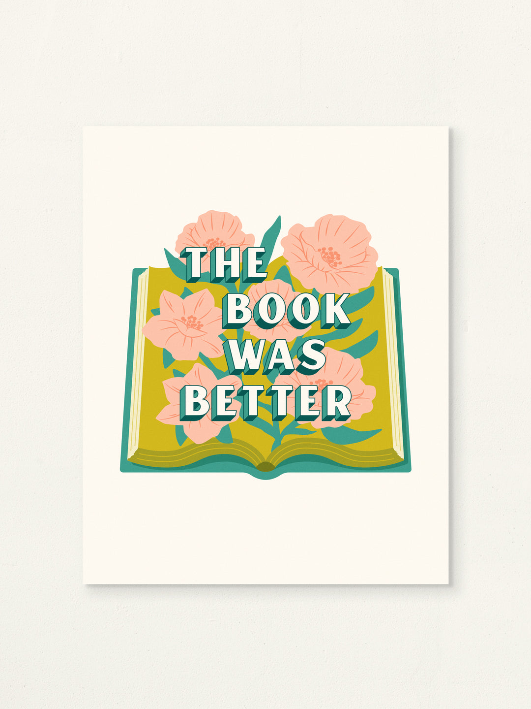 The Book Was Better, open book illustration wall art print