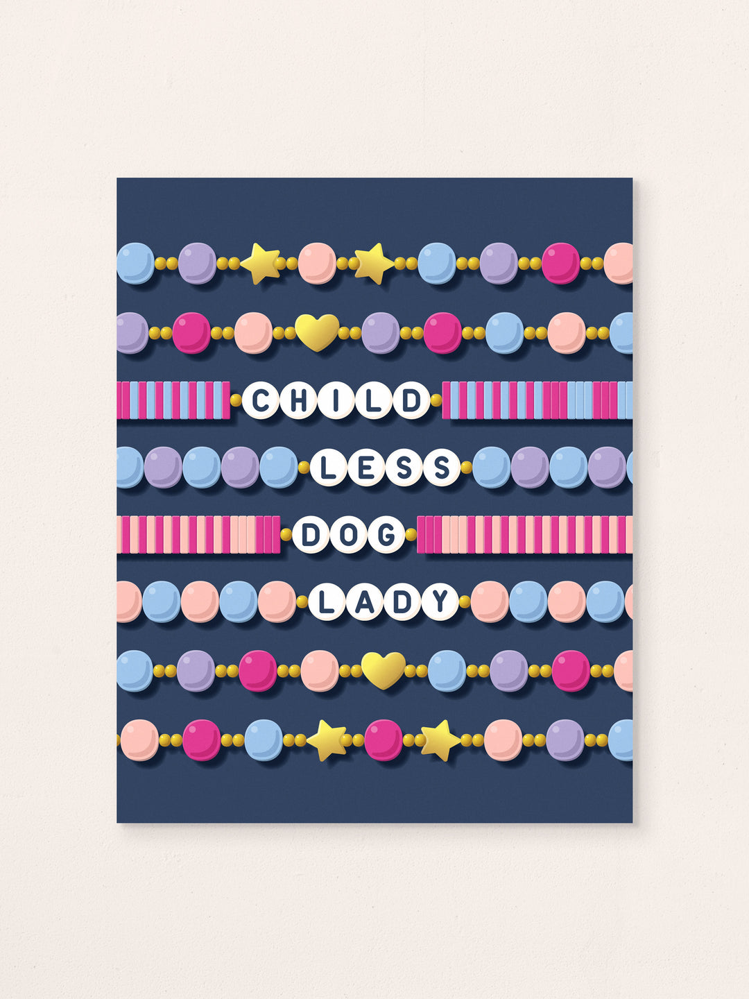 Childless Cat (or dog) Lady Friendship Bracelet Wall Art Print