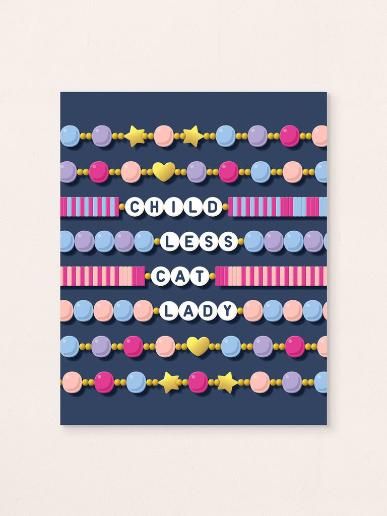 Childless Cat (or dog) Lady Friendship Bracelet Wall Art Print - Main Image