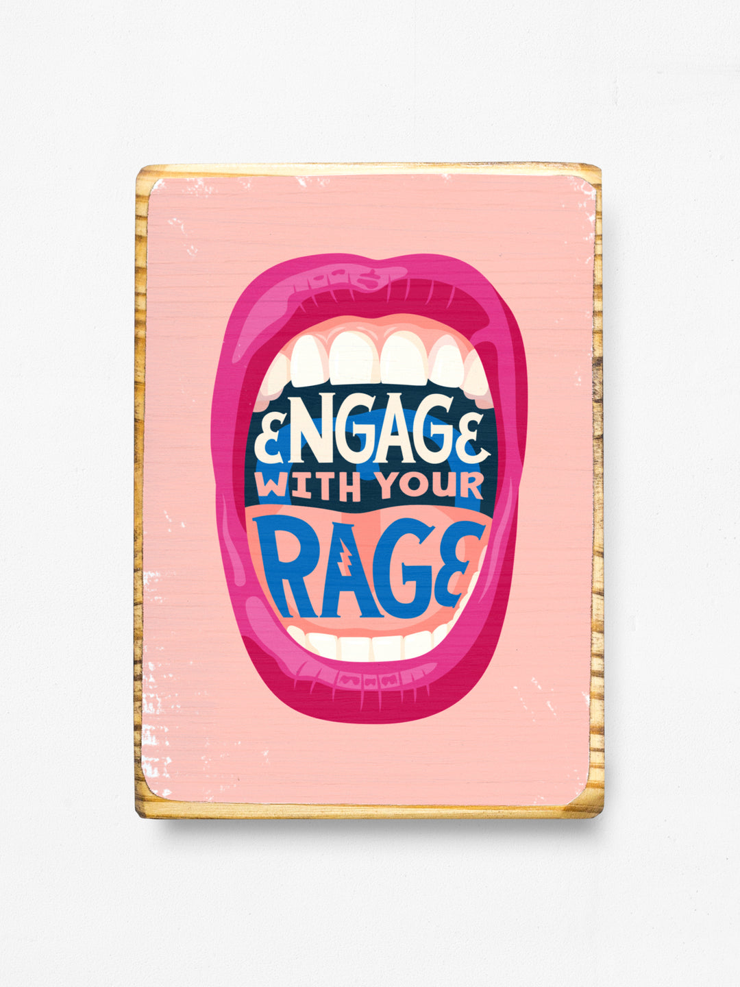 Engage with Your Rage, Protest Wood wall art