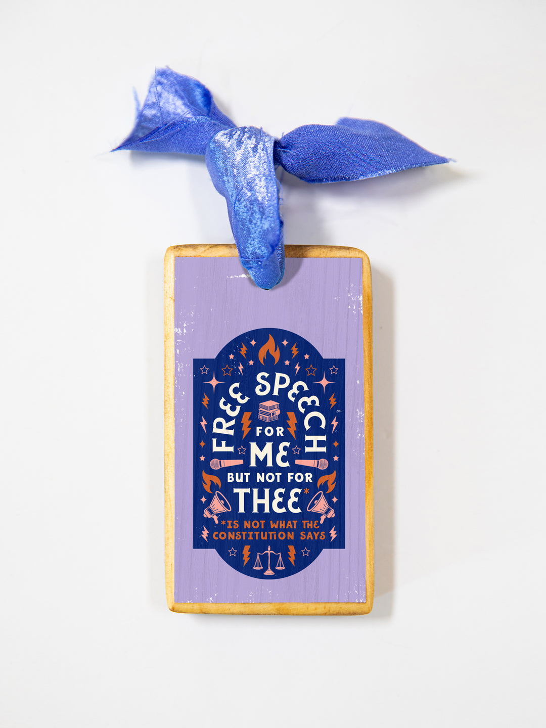 Free Speech for Me but Not for Thee, First Amendment Wood Ornament