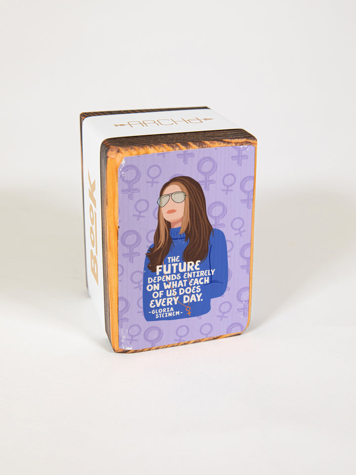 Gloria Steinem, Future depends quote, Single Wood Bookend