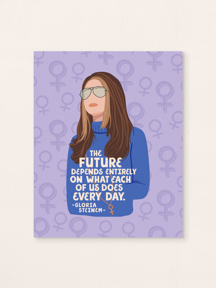 Gloria Steinem Future Quote art print