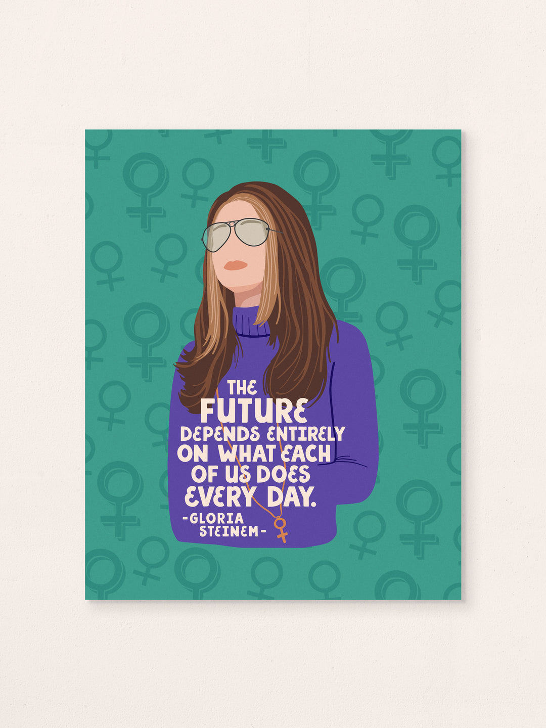Gloria Steinem Future Quote art print