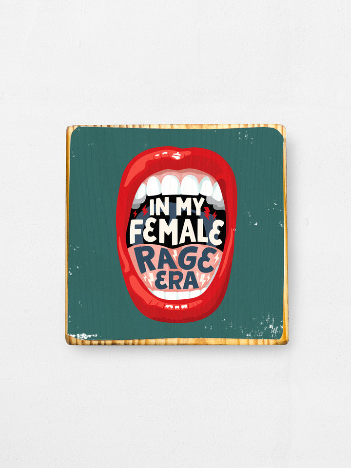 In My Female Rage Era, Illustrated Wood Art