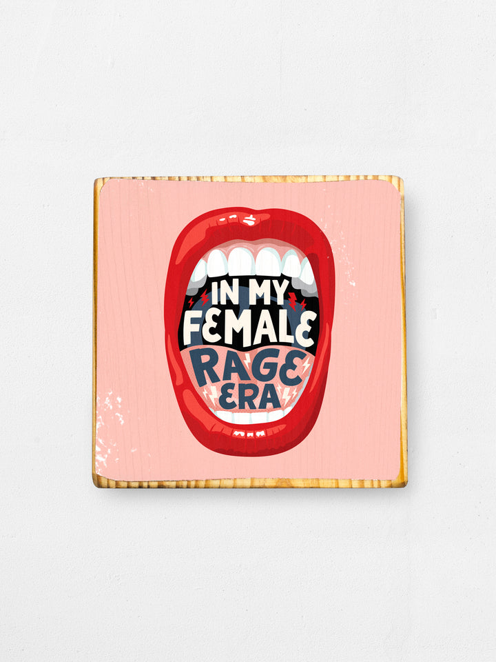 In My Female Rage Era, Illustrated Wood Art