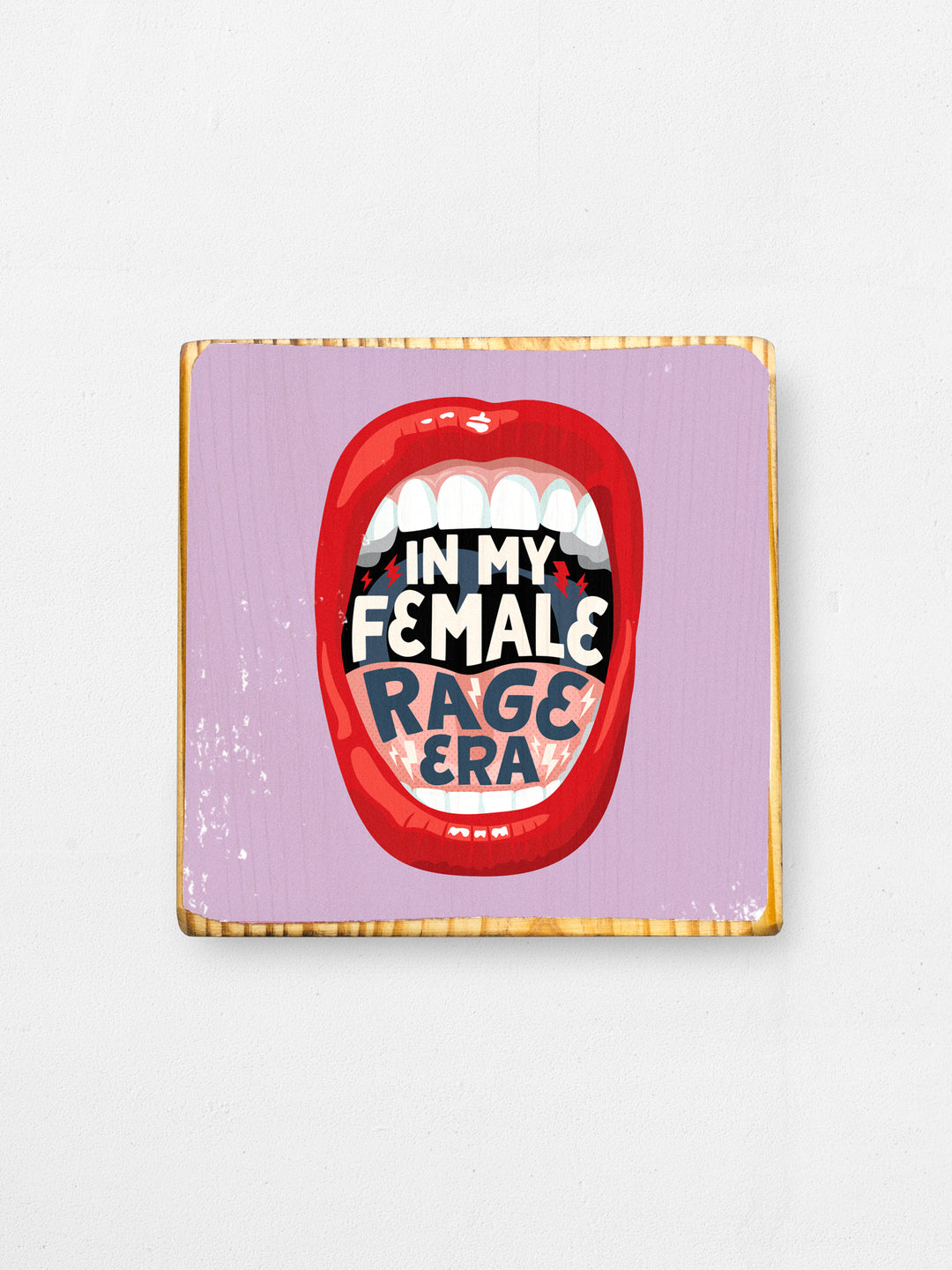 In My Female Rage Era, Illustrated Wood Art