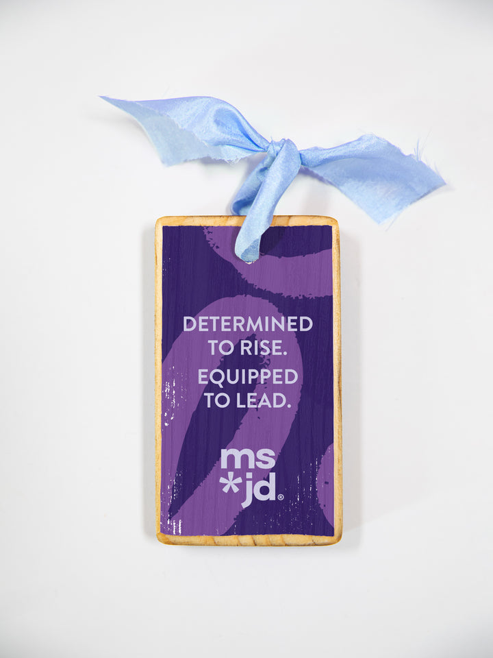 Ms. JD Motivational Sayings Wood Ornament
