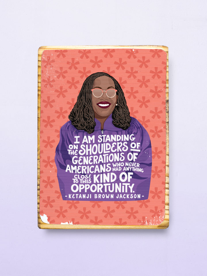 Ms. JD Iconic Woman Quote Wood Wall Art - Ketanji Brown Jackson