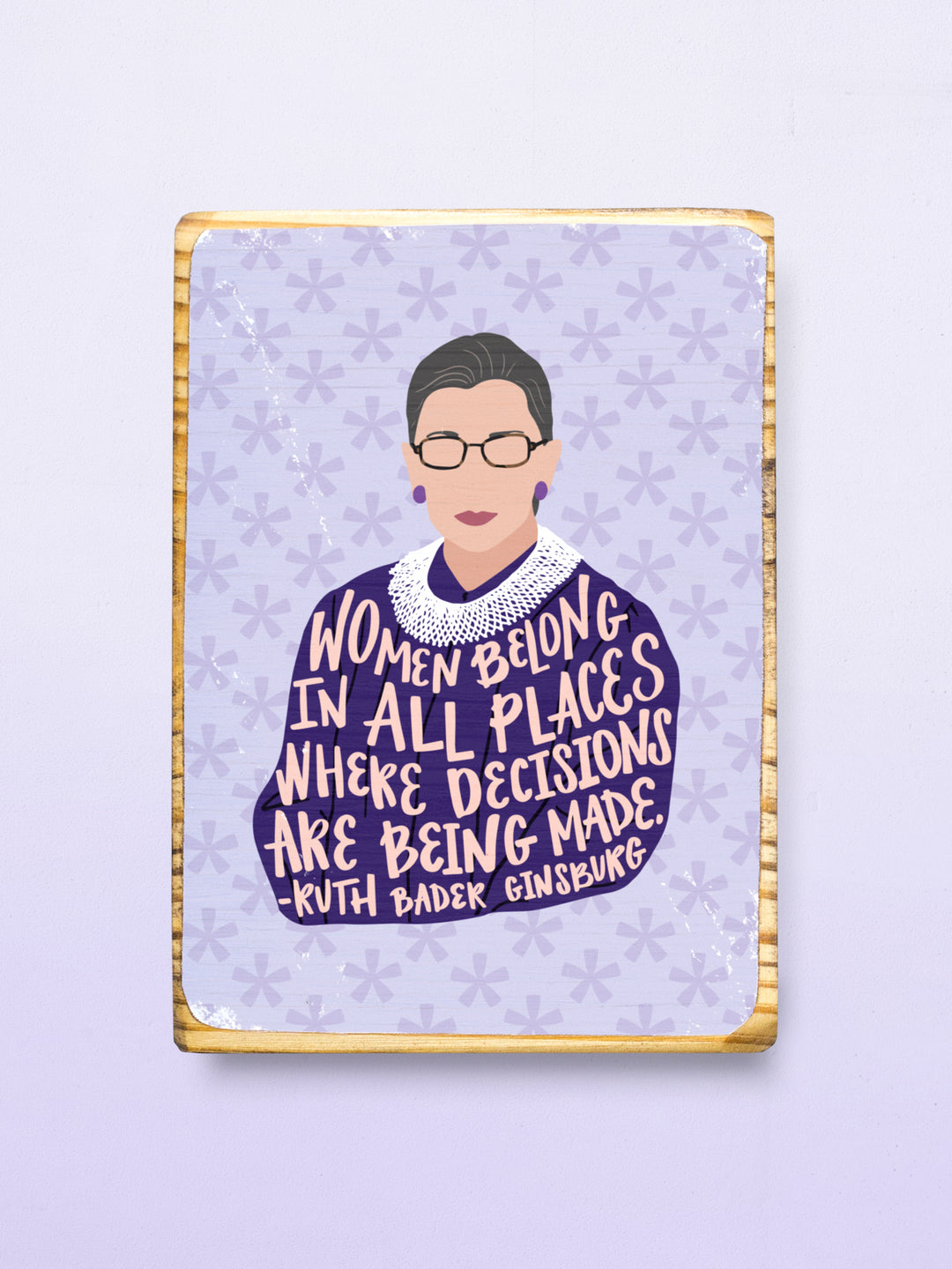 Ms. JD Iconic Woman Quote Wood Wall Art - Ruth Bader Ginsburg