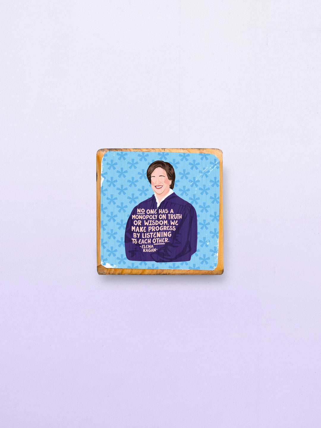 Ms. JD Iconic Woman Quote Wood Wall Art - Elena Kagan