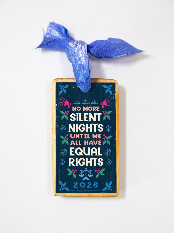 Silent Nights Equal Rights, 2026 Commemorative Pro-Democracy Wood Ornament