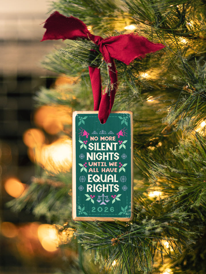 Silent Nights Equal Rights, 2026 Commemorative Pro-Democracy Wood Ornament