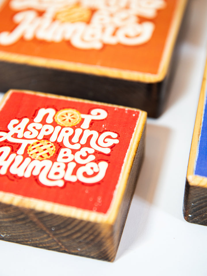 Not Aspiring to be Humble, Pie Illustration Wood Art