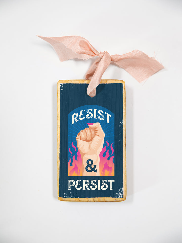 Resist and Persist, Wood Ornament