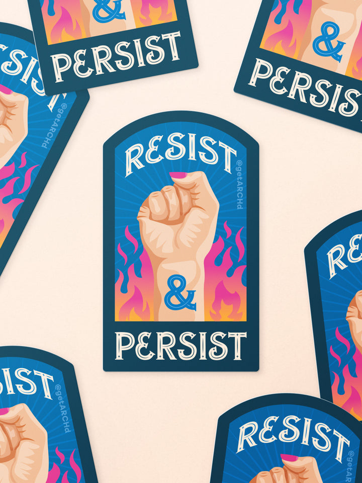Resist and Persist, Illustrated Protest Sticker
