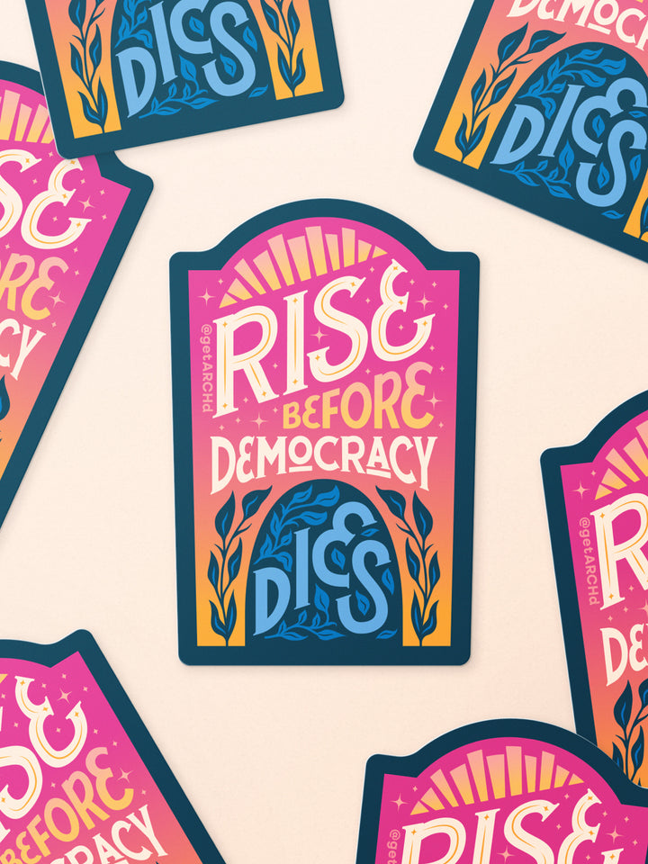 Rise Before Democracy Dies, Illustrated Protest Sticker