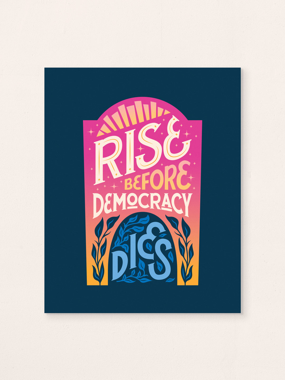 Rise Before Democracy Dies, Illustrated Protest Wall Art Print