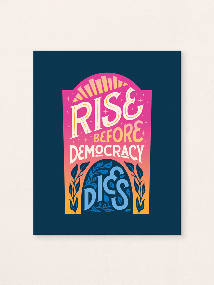 Rise Before Democracy Dies, Illustrated Protest Wall Art Print